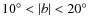 $10^{\circ}<\vert b\vert<20^{\circ}$