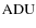 $\rm {ADU}$