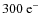 $300~\rm {e^-}$