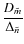 $\displaystyle \frac{D_{\tilde{m}}}{\Delta_{\tilde{n}}}$