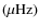 $(\mu {\rm {Hz}})$