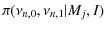 $\displaystyle \pi(\nu_{n,0},\nu_{n,1}\vert M_j,I)$