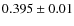$0.395\pm 0.01$