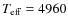$T_{\rm eff}=4960$