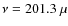 $\nu=201.3~\mu$