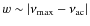 $ w \sim \vert\nu_{\rm max}-\nu_{\rm ac}\vert$