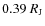 $0.39~R_{\rm J}$