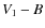 $V_{\rm 1}-B$