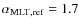 $\alpha_{\rm MLT, ref}=1.7$