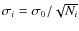$\sigma_i = \sigma_0/\sqrt{N_i}$