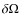 $\delta \Omega $
