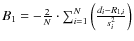 $B_1= -{2\over N}\cdot \sum_{i=1}^N \left({d_i-R_{1,i}\over s_i^2}\right)$