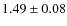 $1.49\pm0.08$