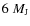 $6~M_{\rm J}$