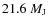 $21.6~M_{\rm J}$