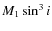 $M_1 \sin^3 i$