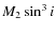 $M_2 \sin^3 i$