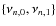 $\{\nu_{n,0}, \nu_{n,1}\}$