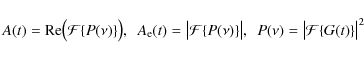 \begin{displaymath}A(t)= {\rm Re}{\big(}{\cal F}{\{} P(\nu){\}}{\big)},~~A_{\rm ...
...t},~~
P(\nu)={\big\vert} {\cal F} {\{} G(t){\}}{\big\vert}^2
\end{displaymath}