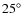 $25\hbox{$^\circ$ }$