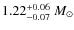 $1.22^{+0.06}_{-0.07}~M_{\odot}$
