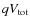 $qV_{\rm tot}$