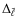 $\Delta_{\tilde{\ell}}$