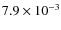 $7.9 \times 10^{-3}$