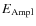 ${E}_{{\rm Ampl}}$