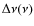 $\Delta \nu (\nu )$