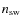 $n_{\rm sw}$