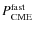 $P_{\rm CME}^{\rm fast}$