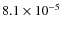 $8.1\times10^{-5}$