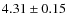 $4.31\pm0.15$