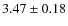 $3.47 \pm0.18 $