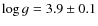 $\log g = 3.9\pm0.1$