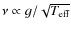 $\nu\propto g/\sqrt{\ensuremath{T_{{\rm eff}}} }$