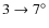 $3 \to7^\circ$