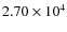 $2.70 \times 10^4$