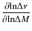 $\displaystyle \frac{\partial {\rm ln} \Delta \nu}{\partial {\rm ln} \Delta M}$