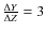 $\frac{\Delta Y}{\Delta Z}=3$