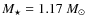 $M_{\star}=1.17~M_{\odot}$