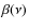 $\beta (\nu)$