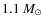 $1.1~M_{\odot}$