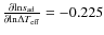 $\frac{\partial {\rm ln} s_{\rm ad}}{\partial {\rm ln} \Delta T_{\rm eff}}=-0.225$