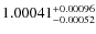 $1.00041^{\rm +0.00096}_{-0.00052}$