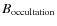 $B_{\rm occultation}$