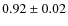 $0.92\pm0.02$