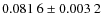 $0.081~6\pm0.003~2$