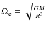 $\Omega_{\rm c}=\sqrt{\frac{G M}{R^3}}$